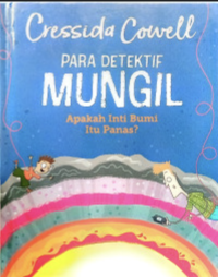 Image of Para detektif mungil: apakah inti bumi itu panas?