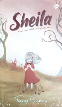 Image of Sheila (Kisah Luka Hati Seorang Gadis Kecil)