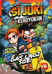 Image of Si Juki: ngeengg gas lagi sob!