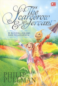 Image of The scarecrow and his servant: si boneka jerami dan pelayannya