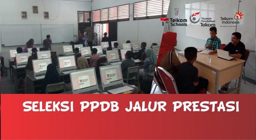 Seleksi PPDB 2019 SMP Telkom Makassar Jalur Prestasi