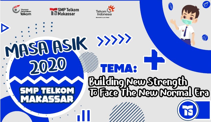 MPLS (ASIK) SISWA BARU SMP TELKOM MAKASSAR TAHUN PELAJARAN 2020/2021