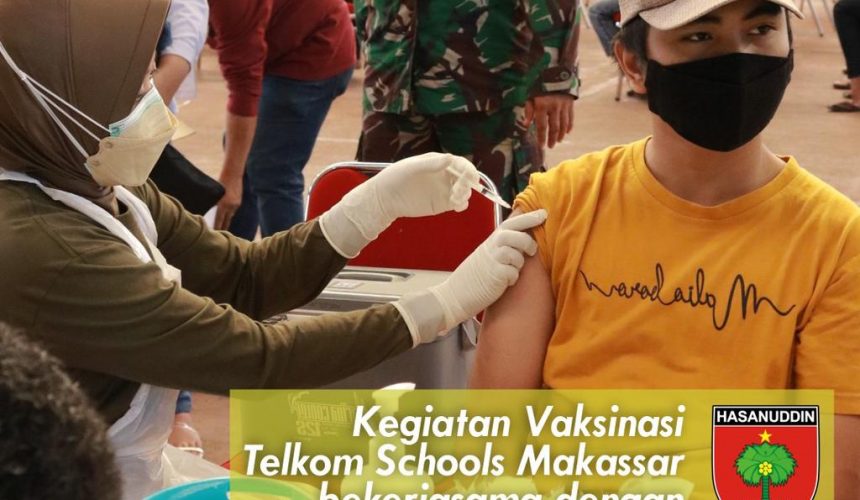 VAKSINASI COVID-19 TELKOM SCHOOLS MAKASSAR