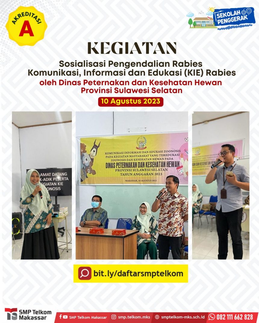Sosialisasi Pengendalian Rabies, Dinas Peternakan dan Kesehatan Hewan Provinsi Sulawesi Selatan di SMP Telkom Makassar
