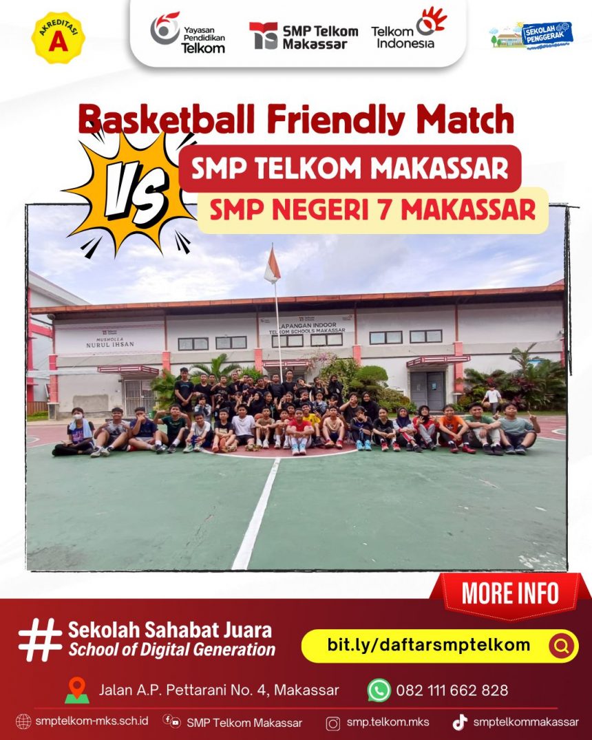 Basketball Friendly Match SMP Telkom Makassar vs SMPN 7 Makassar