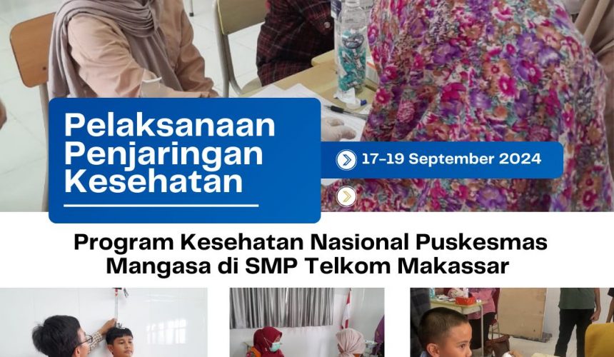 Pelaksanaan Penjaringan Kesehatan di SMP Telkom Makassar oleh Puskesmas Mangasa